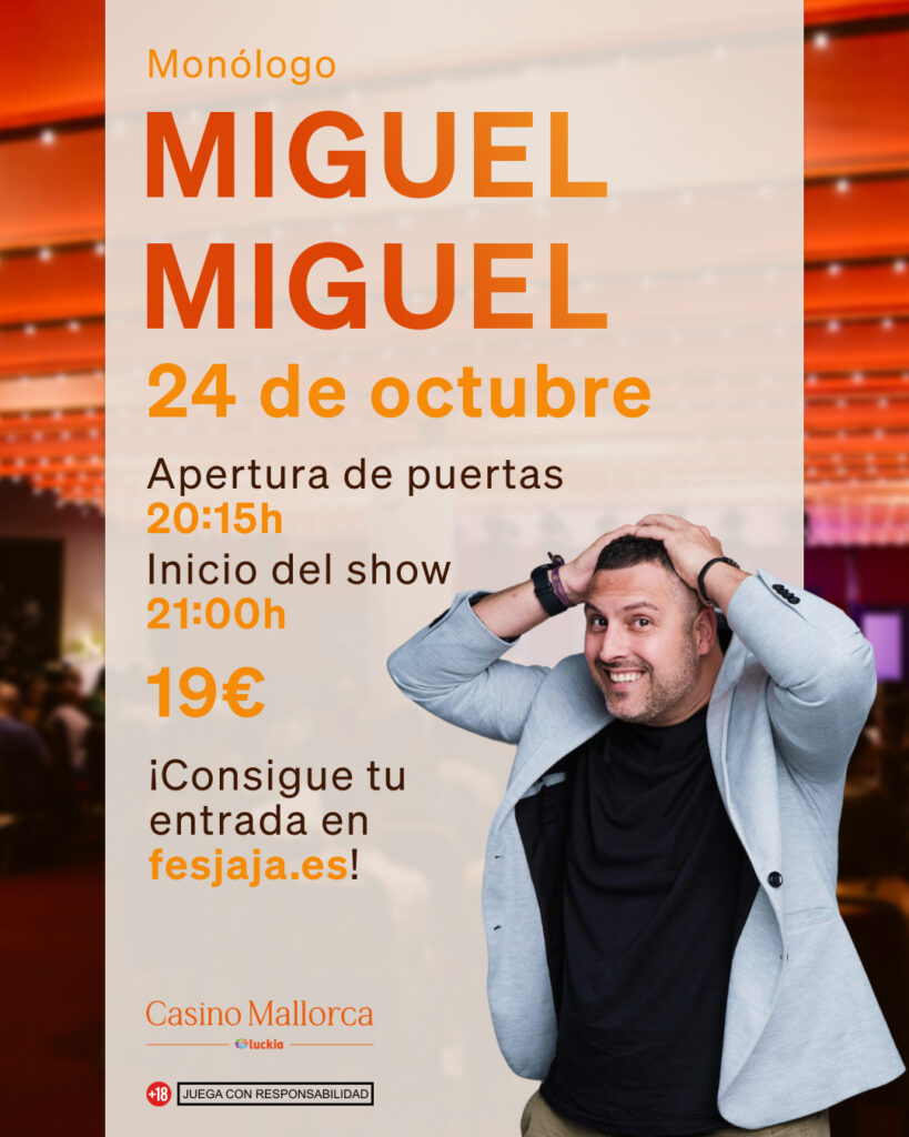 monólogo Miguel Miguel Casino Mallorca
